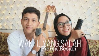 Download lagu WAKTU YANG SALAH - FIERSA BESARI ( ALDHI RAHMAN FT. FEBY PUTRI COVER ) | FULL VERSION mp3