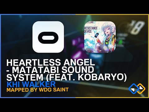 Beat Saber | Khi_walker | Heartless Angel | Matatabi Sound System (feat. Kobaryo)| By WDG_Saint | #2