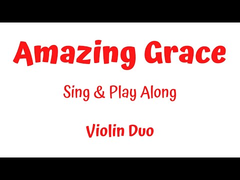 AMAZING GRACE 💫 — Violin Duet (with Sheet Music) | SING & PLAY ALONG