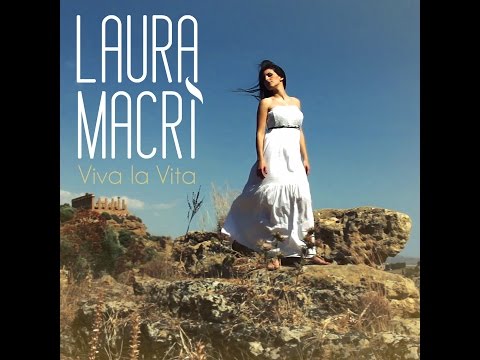 Laura Macrì - Viva la Vita (OFFICIAL VIDEO)