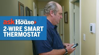 How to Upgrade to a Smart Thermostat without Changing the Wiring | Ask This Old House