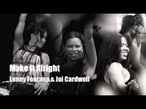 Make it alright - Lenny Fontana & Joi Cardwell