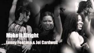 Make it alright - Lenny Fontana &amp; Joi Cardwell