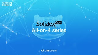 What's Up Creo! #02 - Solidex All-on-4 Series