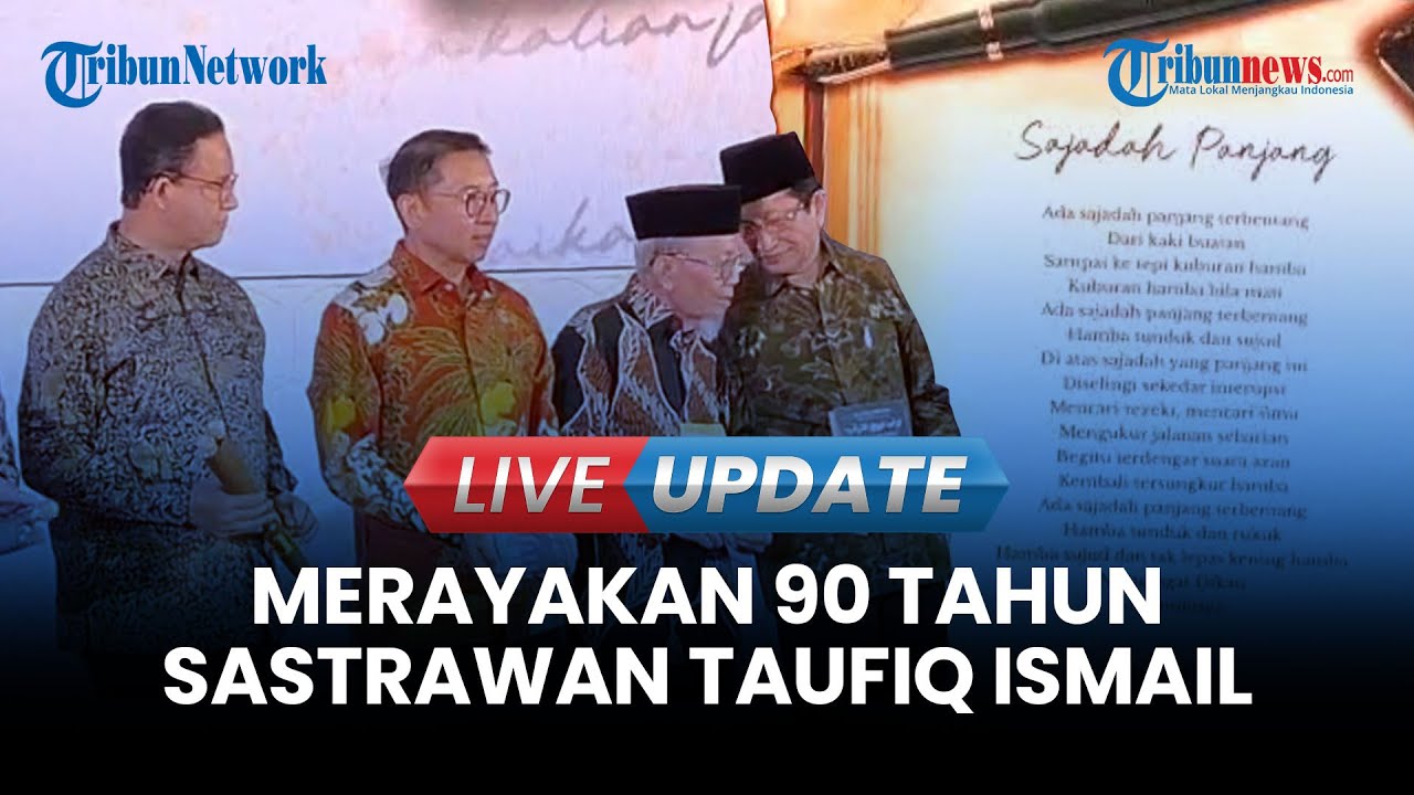 🔴 LIVE UPDATE | Menteri Kebudayaan Fadli Zon: Taufiq Ismail Bapak Sastra Indonesia