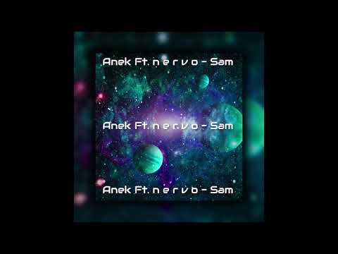 04. Anek Ft. n e r v o - Sam