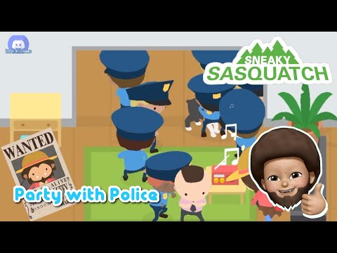Sneaky Sasquatch Super FUN - Party With Police in 2021