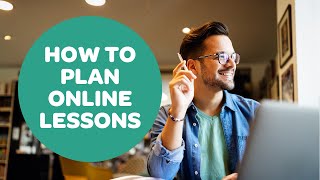 How to Plan Online Lessons