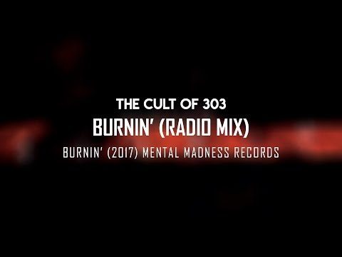 [Preview] The Cult Of 303 - Burnin' (Radio Mix) (2017) Mental Madness Records