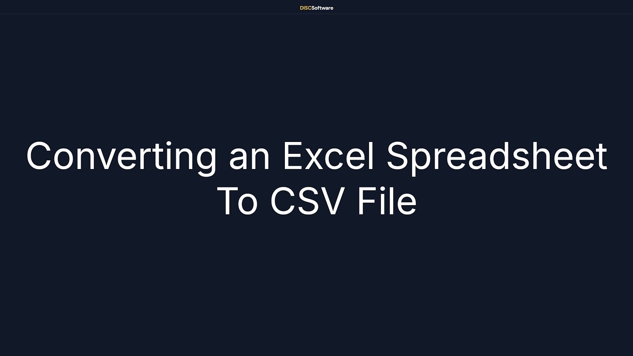 Converting an Excel Spreadsheet to CSV File