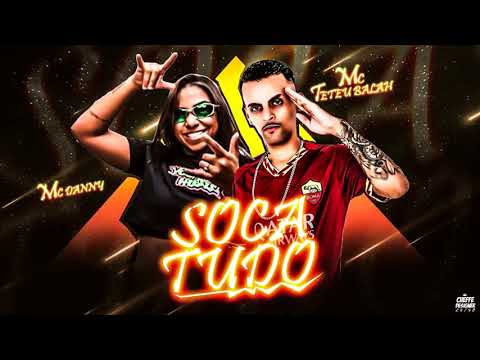 TETEU BALAH FEAT. MC DANNY - SOCA TUDO NO GRELIN (REMIX BREGA FUNK)