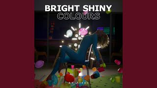 Bright Shiny Colours