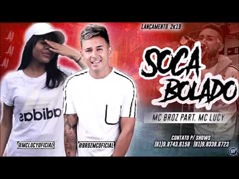 MC BROZ FEAT MC LUCY - S0CA BOLADO - MÚSICA NOVA