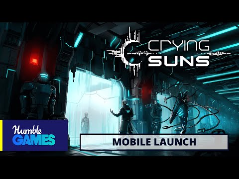 Crying Suns | Mobile Launch Trailer