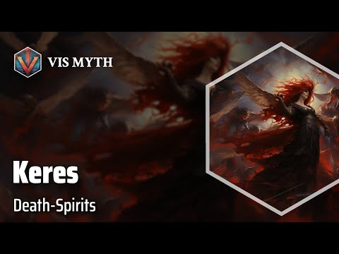 Keres: Göttinnen des gewaltsamen Todes | Geschichte der griechischen Mythologie｜VISMYTH