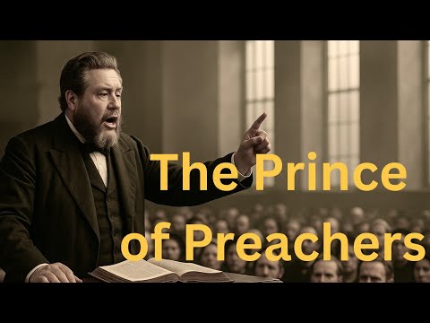 Charles Spurgeon: The Prince of Preachers | A Life That Shook the World