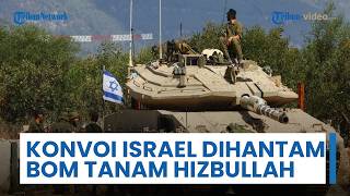 Konvoi Israel Dihantam Peledak Tanam Hizbullah, 4 Tank Merkava Meledak, Terbakar hingga Hancur