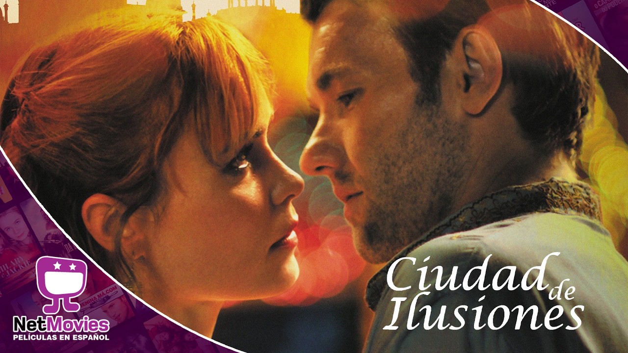 Ciudad de Ilusiones 🟣 PELÍCULA COMPLETA DE ROMANCE 🟣 NetMovies - Películas En Español