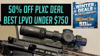 50% Off PLXc - Best LPVO Under $750 !!!!!