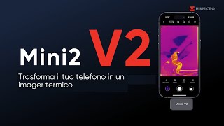 Lancement d'un nouveau produit : HIKMICRO Mini2 V2 Caméra thermique !