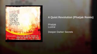 A Quiet Revolution (Phatjak Remix)