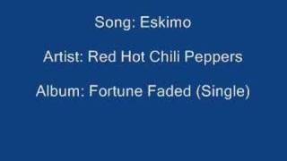 Red Hot Chili Peppers - Eskimo