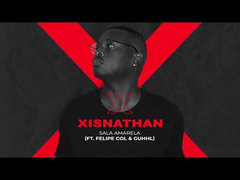 XISNATHAN - Sala Amarela (ft. FELIPE COL & GUHHL)