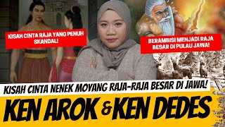 Download lagu KISAH CINTA NENEK MOYANG RAJA2 BESAR DI JAWA - KEN AROK & KEN DEDES mp3