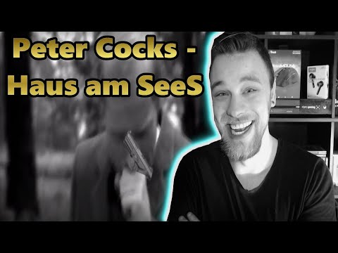 YouTube Kacke: Peter Cocks - Haus am SeeS (ft. Finney) Reaktion | Parodie Time