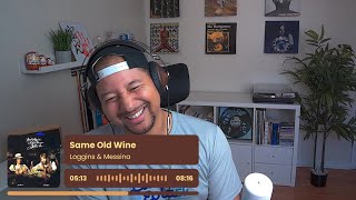 Loggins &amp; Messina- Same Old Wine REACTION AND REVIEW