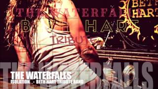 &quot;The Waterfalls&quot; TRIBUTE BAND  Beth Hart -&quot;ISOLATION&quot;