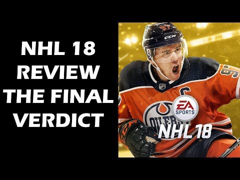 NHL 18 Review - The Final Verdict