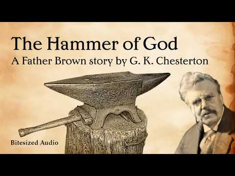 The Hammer of God | A Father Brown story by G. K. Chesterton | A Bitesized Audio Production