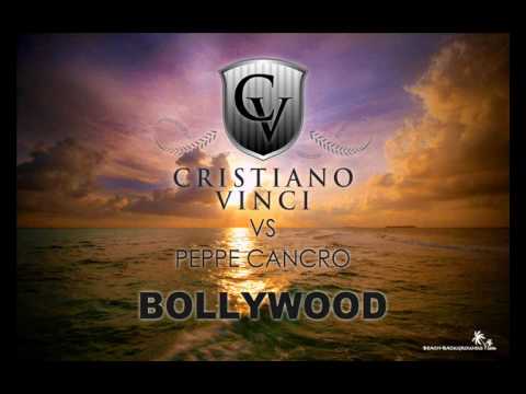 Cristiano Vinci vs Peppe Cancro - Bollywood CHORI CHORI (Radio Edit)