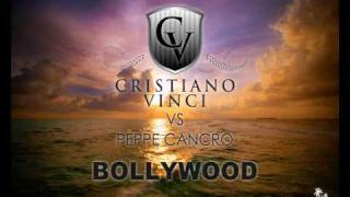 Cristiano Vinci vs Peppe Cancro - Bollywood CHORI CHORI (Radio Edit)