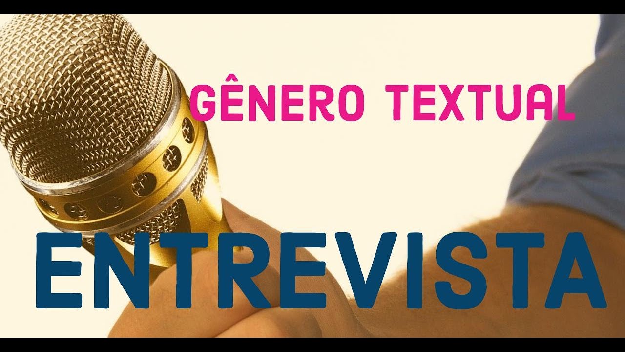 ENTREVISTA (GÊNERO TEXTUAL)