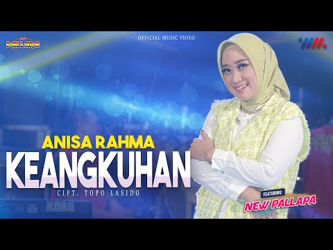 ANISA RAHMA ft NEW PALLAPA | KEANGKUHAN | WAHANA MUSIK LIVE CONCERT