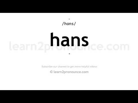 How to pronounce Hans | English pronunciation