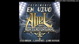 Abel Y Su Norteño Original - Rey De La Naturaleza (En Vivo 2018)