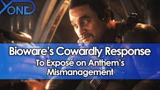 Bioware&#39;s Cowardly Response to Exposé on Anthem&#39;s Mismanagement