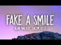 Alan Walker Salem Ilese Fake A Smile Lyrics