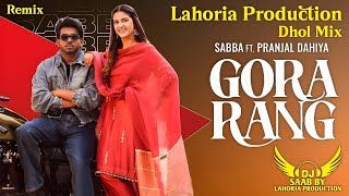Download lagu Gora Rang | Dhol Mix | Sabba Ft. Dj Saab By Lahoria Production Remix Punjabi Song #speedrecords mp3