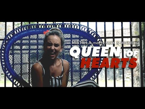 Mistilla Meets Nuck & Meckbill - Queen Of Hearts (Official Video)