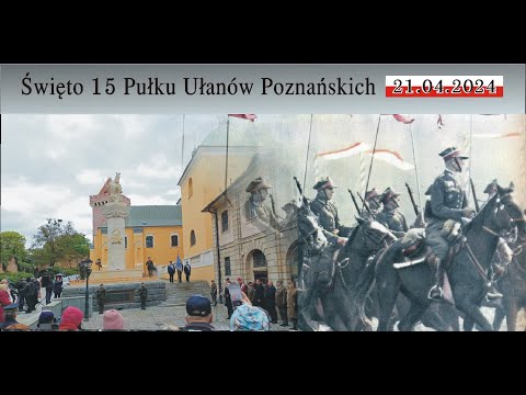 Święto 15 Pułku Ułanów Poznańskich . Poznań 21.04.2024 r.