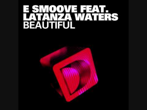 E-Smoove feat. Latanza Waters - Beautiful (Original Vibe Mix) [Defected]