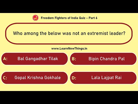 Freedom Fighters of India Quiz - Part 610 - 12 Questions - Independence Day of India Quiz - History