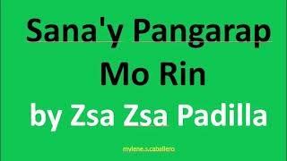 Sana&#39;y Pangarap Mo Rin by Zsa Zsa Padilla (Lyrics) - 2004