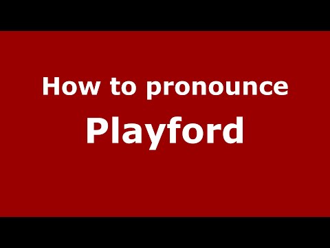 How to pronounce Playford (English/UK) - PronounceNames.com