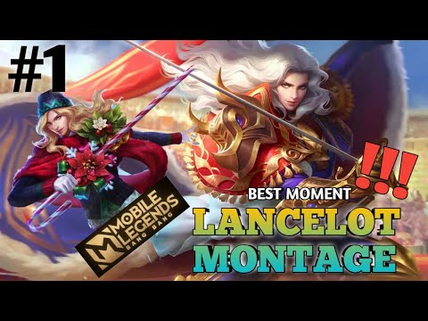LANCELOT MONTAGE #1 |BEST MOMENT| |MOBILE LEGENDS|