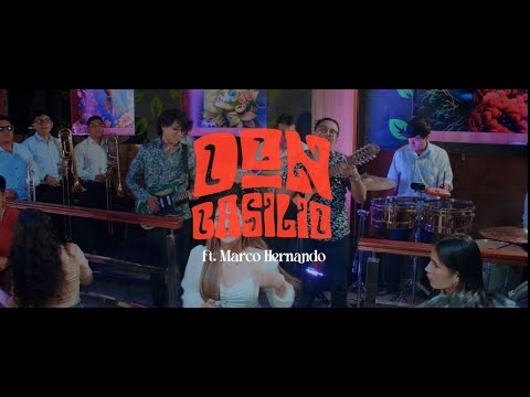 La Cancioncita - DON BASILIO Ft. Marco Hernando